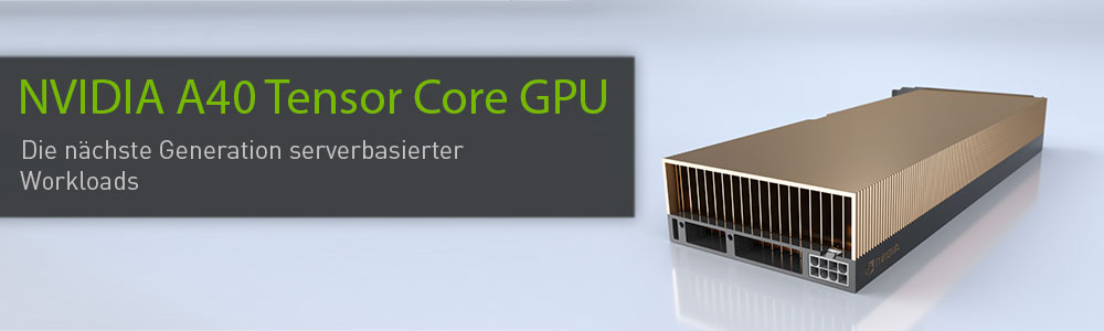 NVIDIA A40 Tensor Core GPU